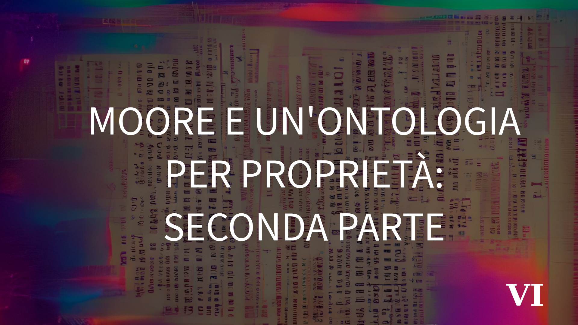 Moore e un’ontologia per proprietà: seconda parte