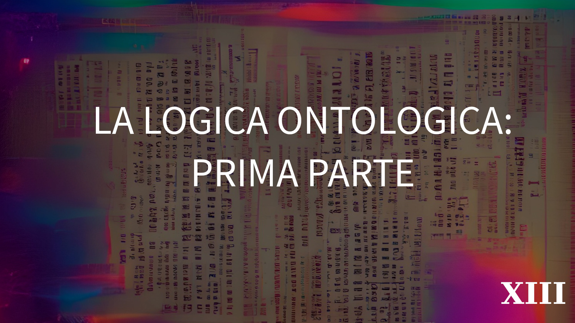 La logica ontologica: prima parte